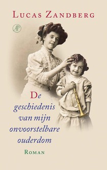 De geschiedenis van mijn onvoorstelbare ouderdom voorzijde