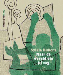 Maar de wereld die jij zag