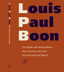 De liefde van Annie Mols ; Het nieuwe onkruid ; Als het onkruid bloeit