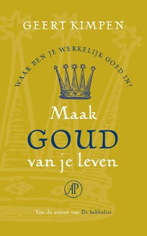 Maak goud van je leven