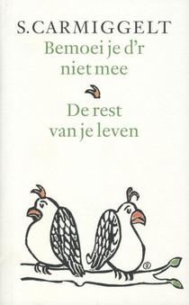 Bemoei je d'r niet mee & De rest van je leven voorzijde