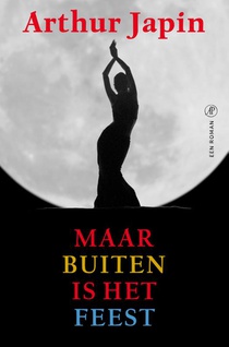 Maar buiten is het feest