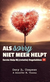 Als sorry niet meer helpt