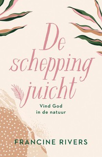 De schepping juicht