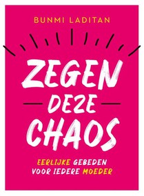 Zegen deze chaos