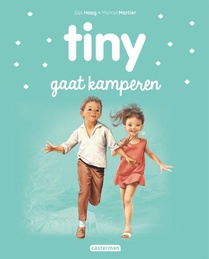 Tiny gaat kamperen