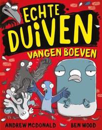 Echte duiven vangen boeven