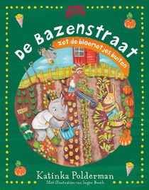 De Bazenstraat zet de bloemetjes buiten