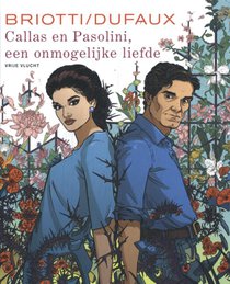 Callas en Pasolini, een onmogelijke liefde voorzijde