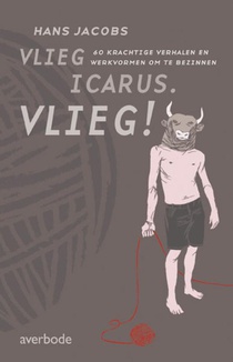 Vlieg, Icarus. Vlieg!