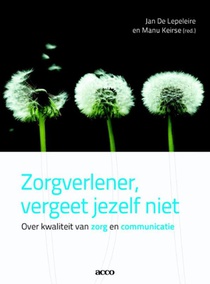 Zorgverlener, vergeet jezelf niet