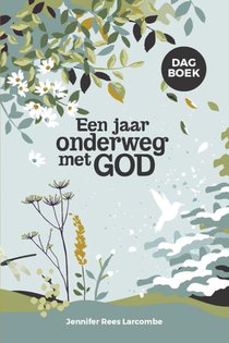 Een jaar onderweg met God