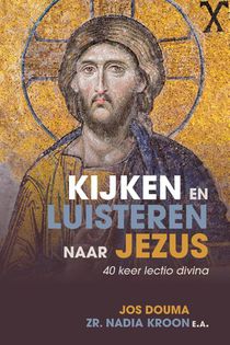 Kijken en luisteren naar Jezus