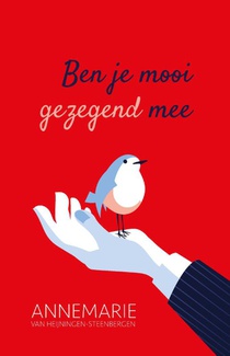 Ben je mooi gezegend mee