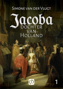 Jacoba, dochter van Holland voorzijde