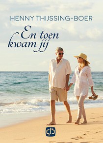 En toen kwam jij