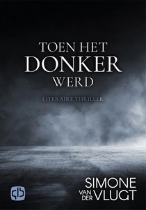 Toen het donker werd