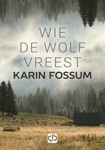 Wie de wolf vreest