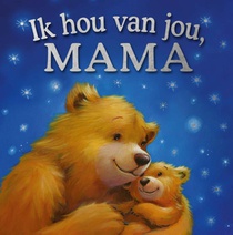 Ik hou van jou, mama voorzijde