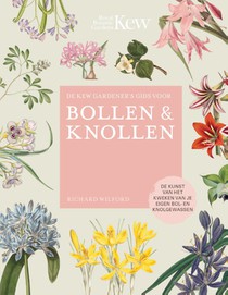 De Kew Gardener's gids voor Bollen & Knollen