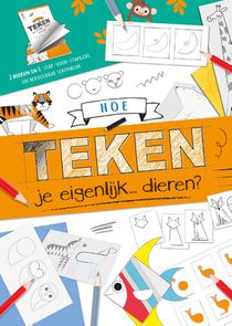 Hoe teken je eigenlijk... dieren? voorzijde