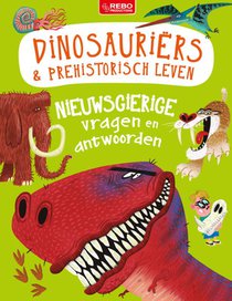 Nieuwsgierige vragen en antwoorden Dinosauriërs & prehistorisch leven voorzijde