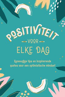 Positiviteit voor elke dag