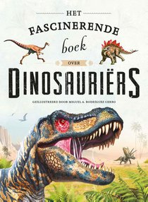 Het fascinerende boek over dinosauriërs voorzijde