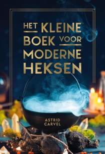 Het kleine boek voor moderne heksen