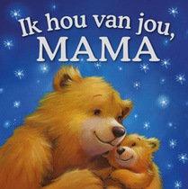 Ik hou van jou, mama voorzijde