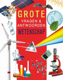 Wetenschap - Grote vragen & antwoorden