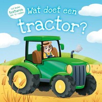 Wat doet een tractor? - Wat doet …?