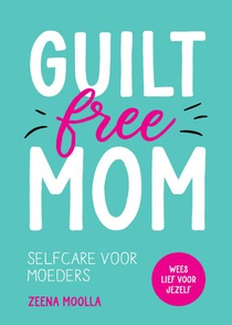 Guilt-free mom voorzijde