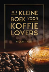 Het kleine boek voor koffielovers