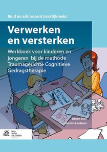Werkboek voor kinderen en jongeren bij de methode traumagerichte cognitieve gedragstherapie
