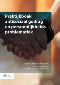 Praktijkboek antisociaal gedrag en persoonlijkheidsproblematiek