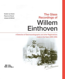 The Glass Recordings of Willem Einthoven voorzijde