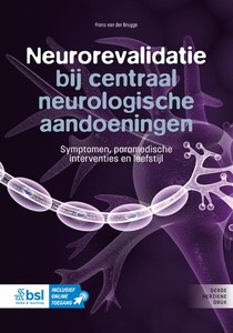 Neurorevalidatie bij centraal neurologische aandoeningen