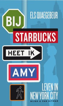 Bij Starbucks heet ik Amy voorzijde