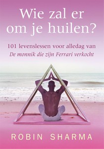 Wie zal er om je huilen?