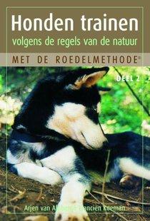 Honden trainen volgens de regels van de natuur met de roedelmethode