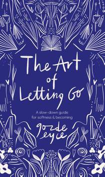 The Art of Letting Go