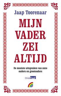 Mijn vader zei altijd