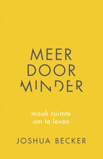 Meer door minder