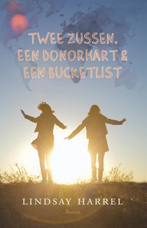 Twee zussen, een donorhart & een bucketlist voorzijde