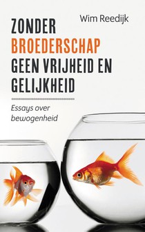 Zonder broederschap geen vrijheid en gelijkheid