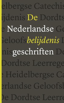 De Nederlandse Belijdenisgeschriften voorzijde