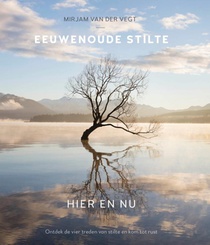 Eeuwenoude stilte hier en nu