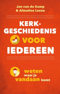 Kerkgeschiedenis voor iedereen