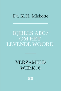Bijbels ABC en Om het levende woord